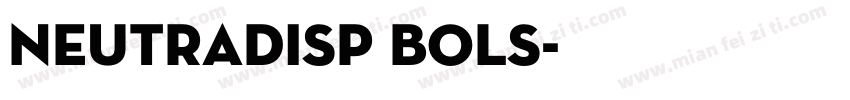 NeutraDisp Bols字体转换
